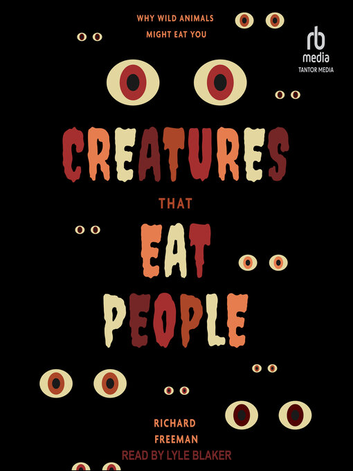 Title details for Creatures That Eat People by Richard Freeman - Available